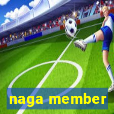 naga member